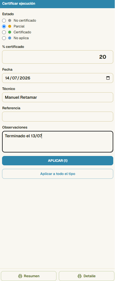 Formulario de certificar ejecución: estado, porcentaje a origen, fecha, técnico y aplicar a la selección o al tipo.
